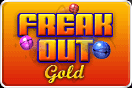 BUY FREAKOUT GOLD!